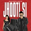 About Jhooti Si Song