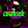 About LOWKICK Song