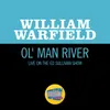 About Ol' Man River Live On The Ed Sullivan Show, June 24, 1951 Song