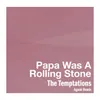 Papa Was A Rollin' Stone Agami Remix
