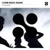 About Come Back Again Song