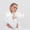 About Więcej Song