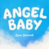 About Angel Baby Song