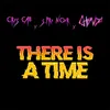 About There Is A Time Song