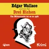 Edgar Wallace und der Fall Drei Eichen - Teil 01