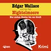 Edgar Wallace und der Fall Nightelmoore - Teil 01