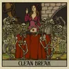 About Clean Break Song