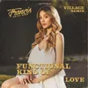 About Functional Kind Of LoveViLLAGE Remix Song