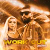 About Work Out Song