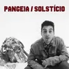 About Pangeia / Solstício Song