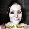 About Daddy Issues Song