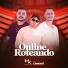 About Online & Roteando Song