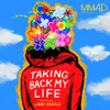 About Taking Back My Life Song
