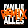 About FAMILIE BOVEN ALLESREMIX Song