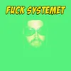 Fuck Systemet