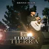 About Flores Y Tierra Song