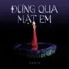 About Đừng Qua Mặt Em Song