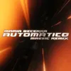 AutomaticoMaesic Remix