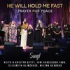 He Will Hold Me Fast Prayer For Peace / Live