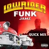 About Lowrider Funk Jamz Quick Mix Song