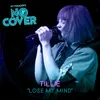 About Lose My MindLive / From Episode 3 Song