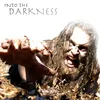 About Into The Darkness Song