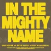 About In The Mighty Name Song
