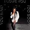 About You Said I Love You Too Soon Song