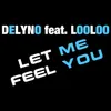 Let Me Feel YouExtended Version