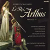 Chausson: Le roi arthus, Op. 23, Act II: Rion, le roi de iles