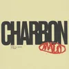 About CHARBON Song