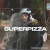 SUPERPIZZA