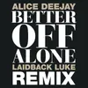 Better Off Alone 1999 Original Mix