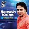 About Saasein Kahen Song