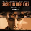 About Haunted-From ‘Secret In Their Eyes’ Soundtrack Song