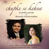 About Chupke Se Kehna Song