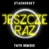 Jeszcze Raz-Re-Pumb TAITO Radio Remix