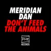 About Don't Feed The Animals Song