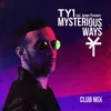 About Mysterious Ways Club Mix Song