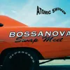 Bossanova Swap Meet Remastered 2016