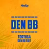 About Tortuga-Den BB Edit Song