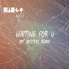 Waiting For U Bit Busters Remix