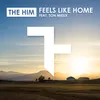 About Feels Like Home Radio Edit Song