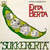 Erta Berta Sukkererta