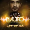 Let It Go-Blactro Radio Edit