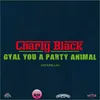 About Gyal You A Party Animal Acapella Song