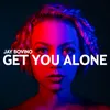 About Get You Alone Song