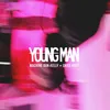 About Young Man Song