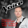 About Hold Back The River The Voice Australia 2016 Performance Song