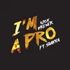 About I'm A Pro Song